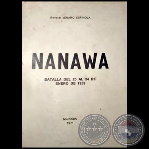 NANAWA - Autor: GENERAL JENARO ESPÍNOLA - Año 1971